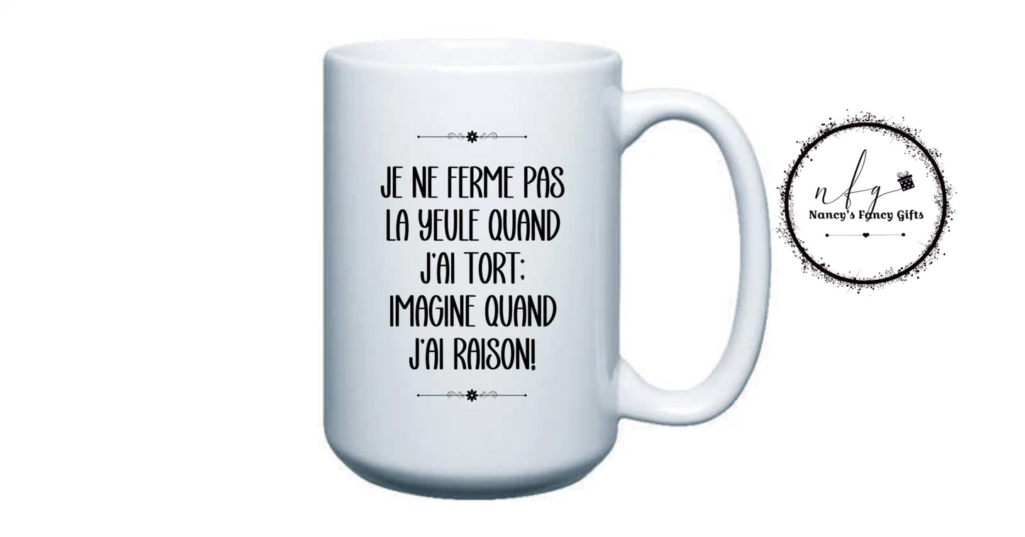 Funny mug « ferme la yeule »
